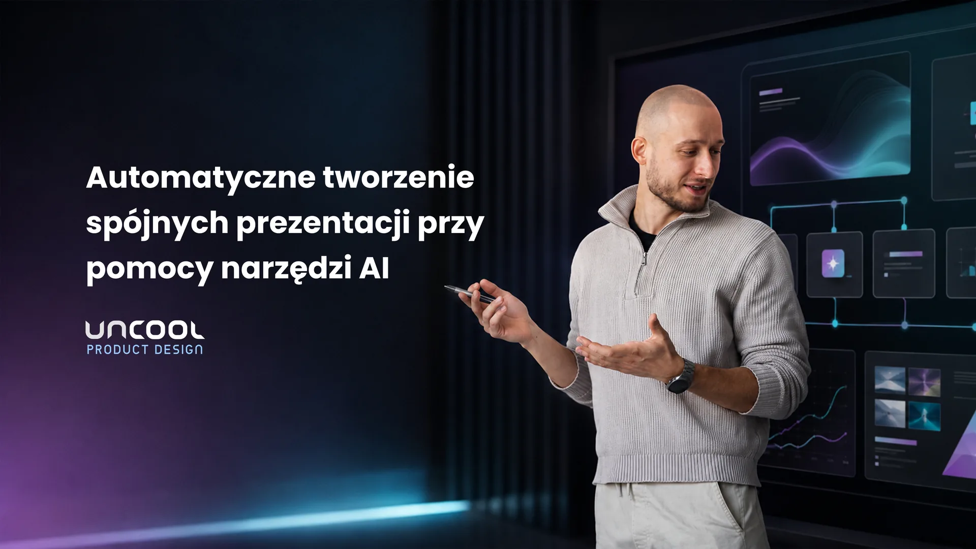 Automatyczne tworzenie spójnych prezentacji przy pomocy narzędzi AI — kurs Uncool Product Design, prowadzi Jakub Wujek